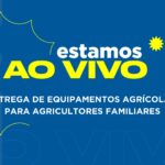 Acompanhe a entrega de equipamentos para agricultores familiares