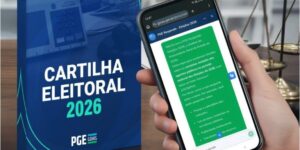 Cartilha Eleitoral e chatbot da PGE orientam agentes públicos e população nas eleições de 2026