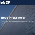 Nova versão do InfoDF amplia acesso a dados do Distrito Federal