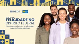 Pesquisa sobre felicidade no Distrito Federal será lançada nesta sexta (20)