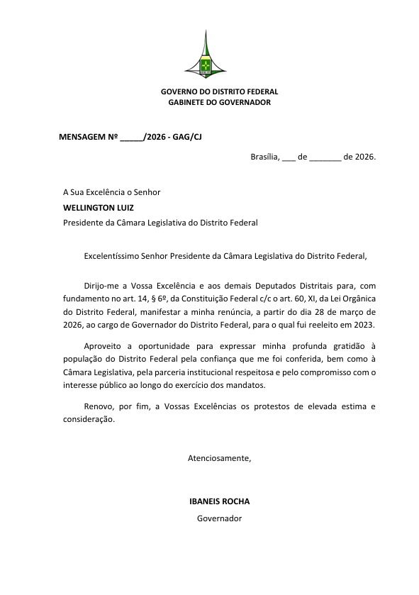 Veja a mensagem de renúncia de Ibaneis Rocha encaminhada à Câmara Legislativa