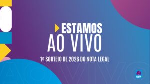 Acompanhe ao vivo o primeiro sorteio do programa Nota Legal deste ano